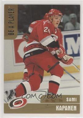 1999-00 In the Game Be A Player Memorabilia - [Base] - Gold #55 - Sami Kapanen /100 [Noted]