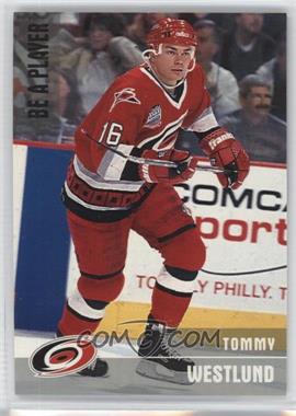1999-00 In the Game Be A Player Memorabilia - [Base] - Silver #345 - Tommy Westlund /1000