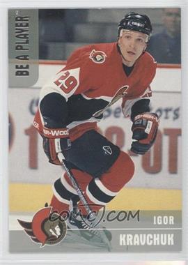 1999-00 In the Game Be A Player Memorabilia - [Base] - Silver #40 - Igor Kravchuk /1000