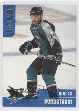 1999-00 In the Game Be A Player Memorabilia - [Base] #112 - Niklas Sundstrom