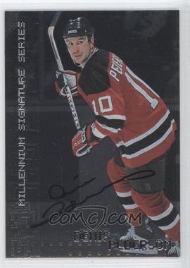 1999-00 In the Game Be A Player Millennium Signature Series - [Base] - Autographs #147 - Denis Pederson