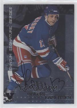 1999-00 In the Game Be A Player Millennium Signature Series - [Base] - Autographs #165 - Valeri Kamensky