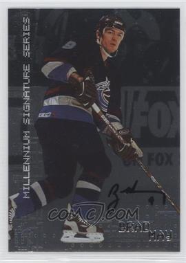 1999-00 In the Game Be A Player Millennium Signature Series - [Base] - Autographs #237 - Brad May