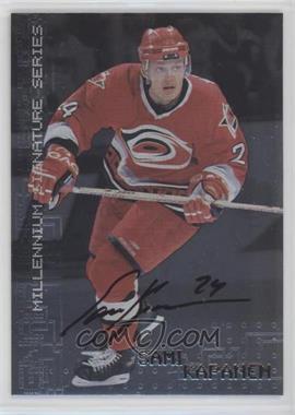 1999-00 In the Game Be A Player Millennium Signature Series - [Base] - Autographs #49 - Sami Kapanen