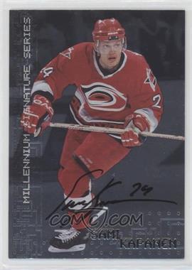 1999-00 In the Game Be A Player Millennium Signature Series - [Base] - Autographs #49 - Sami Kapanen