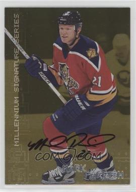 1999-00 In the Game Be A Player Millennium Signature Series - [Base] - Gold Autographs #113 - Mark Parrish