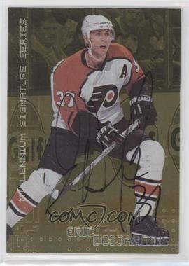 1999-00 In the Game Be A Player Millennium Signature Series - [Base] - Gold Autographs #180 - Eric Desjardins