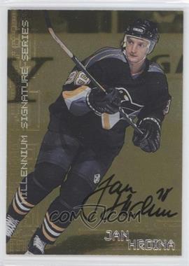 1999-00 In the Game Be A Player Millennium Signature Series - [Base] - Gold Autographs #195 - Jan Hrdina