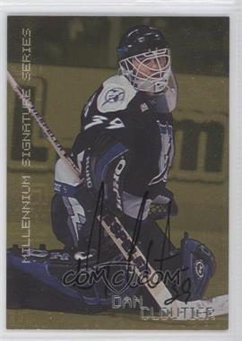 1999-00 In the Game Be A Player Millennium Signature Series - [Base] - Gold Autographs #219 - Dan Cloutier