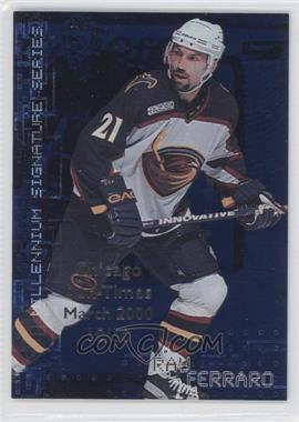 1999-00 In the Game Be A Player Millennium Signature Series - [Base] - Sapphire Chicago Sun-Times #14 - Ray Ferraro /10