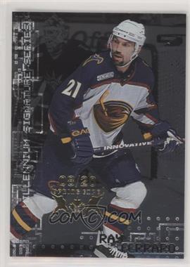 1999-00 In the Game Be A Player Millennium Signature Series - [Base] - Toronto Spring Expo #14 - Ray Ferraro /20