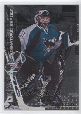 1999-00 In the Game Be A Player Millennium Signature Series - [Base] #213 - Steve Shields