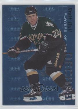 1999-00 In the Game Be A Player Millennium Signature Series - Players of the Decade #D-8 - Brett Hull /1000