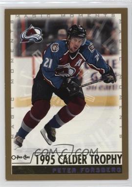 1999-00 O-Pee-Chee - [Base] #277.3 - Magic Moments - Peter Forsberg (1995 Calder Trophy)