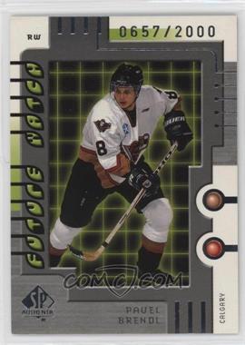 1999-00 SP Authentic - [Base] #122 - Pavel Brendl /2000