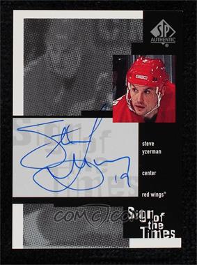 1999-00 SP Authentic - Sign of the Times #SY - Steve Yzerman