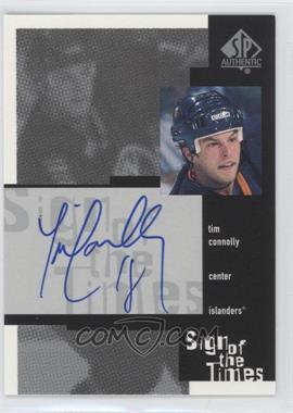 1999-00 SP Authentic - Sign of the Times #TC - Tim Connolly