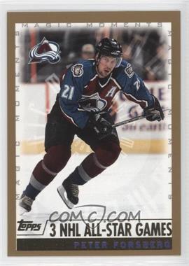 1999-00 Topps - [Base] #277.5 - Peter Forsberg (3 NHL All-Star Games)