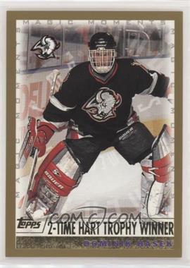 1999-00 Topps - [Base] #279.5 - Dominik Hasek (2-Time Hart Trophy Winner)