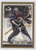 Patrick Roy (3-Time Vezina Trophy Winner) [EX to NM]