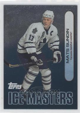 1999-00 Topps - Ice Masters #IM6 - Mats Sundin