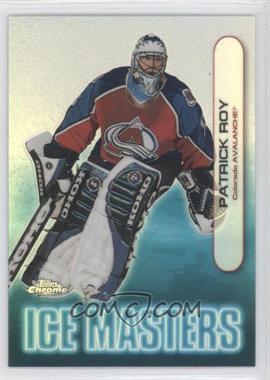 1999-00 Topps Chrome - Ice Masters - Refractor #IM18 - Patrick Roy