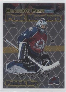 1999-00 Topps Chrome - Season's Best Post Masters #PM5 - Patrick Roy