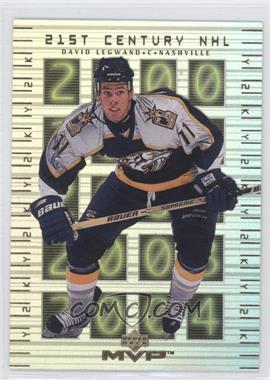 1999-00 Upper Deck MVP - 21st Century NHL #21st-1 - David Legwand