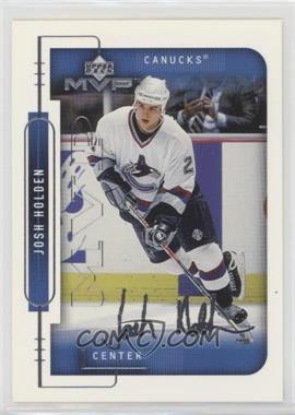 1999-00 Upper Deck MVP - [Base] - Silver Script #211 - Josh Holden