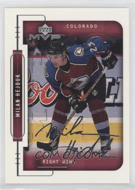 1999-00 Upper Deck MVP - [Base] - Silver Script #58 - Milan Hejduk