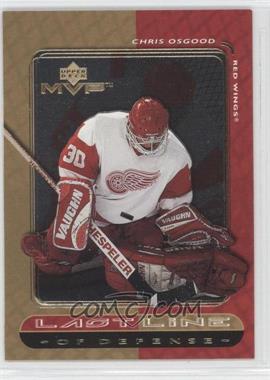 1999-00 Upper Deck MVP - Last Line #LL9 - Chris Osgood