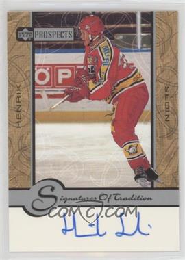 1999-00 Upper Deck Prospects - Signatures of Tradition #HS - Henrik Sedin