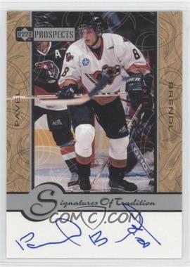 1999-00 Upper Deck Prospects - Signatures of Tradition #PB - Pavel Brendl