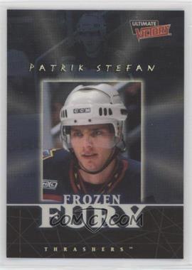 1999-00 Upper Deck Ultimate Victory - Frozen Fury #FF-6 - Patrik Stefan