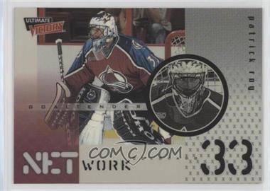 1999-00 Upper Deck Ultimate Victory - NetWork #NW 2 - Patrick Roy