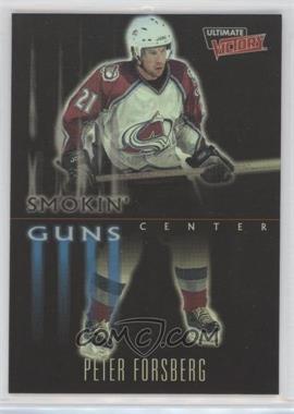 1999-00 Upper Deck Ultimate Victory - Smokin' Guns #sg-5 - Peter Forsberg