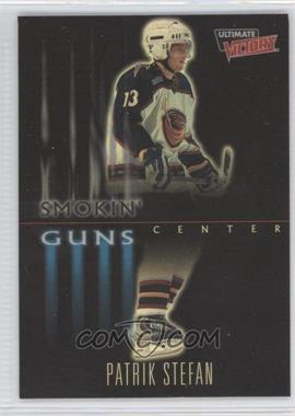 1999-00 Upper Deck Ultimate Victory - Smokin' Guns #sg-8 - Patrik Stefan