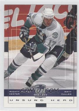1999-00 Upper Deck Wayne Gretzky Hockey - [Base] #6 - Matt Cullen
