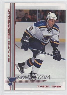 2000-01 In the Game Be A Player Memorabilia - [Base] - Ruby #344 - Tyson Nash /200