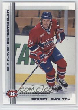 2000-01 In the Game Be A Player Memorabilia - [Base] #359 - Sergei Zholtok