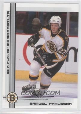 2000-01 In the Game Be A Player Memorabilia - [Base] #399 - Samuel Pahlsson