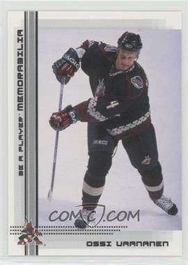 2000-01 In the Game Be A Player Memorabilia - [Base] #484 - Ossi Vaananen