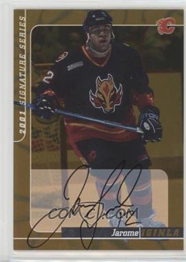 2000-01 In the Game Be A Player Signature Series - Autographs - Gold #186 - Jarome Iginla