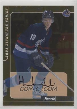 2000-01 In the Game Be A Player Signature Series - Autographs - Gold #243 - Henrik Sedin