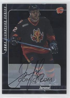 2000-01 In the Game Be A Player Signature Series - Autographs #186 - Jarome Iginla