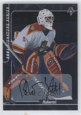 2000-01 In the Game Be A Player Signature Series - Autographs #204 - Roberto Luongo