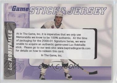 2000-01 In the Game Be A Player Signature Series - Game Stick & Jersey - Redemption #GSJ-33 - Luc Robitaille