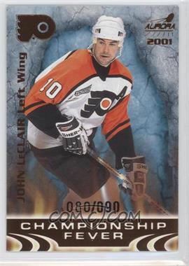 2000-01 Pacific Aurora - Championship Fever - Copper #18 - John LeClair /90