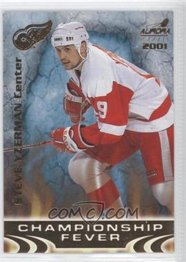 2000-01 Pacific Aurora - Championship Fever #12 - Steve Yzerman