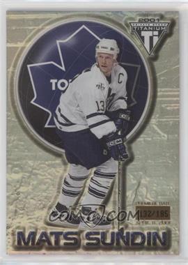 2000-01 Pacific Private Stock Titanium - [Base] - Premiere Date #93 - Mats Sundin /185